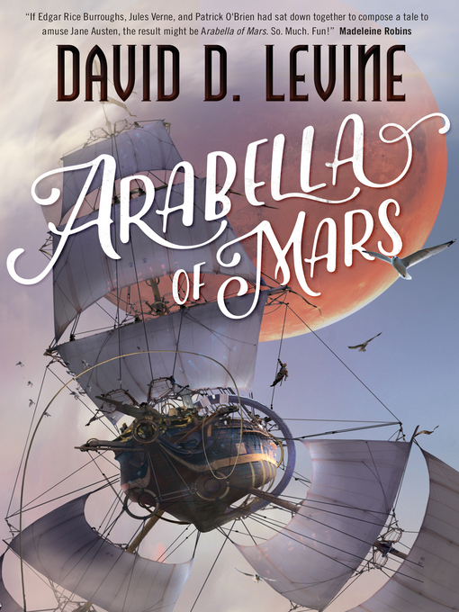 Title details for Arabella of Mars by David D. Levine - Wait list